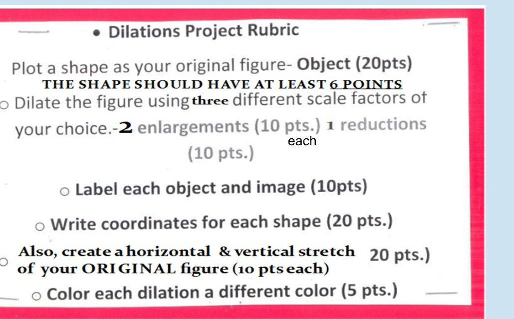 Dilations Project Rubric Plot a shape as your original figure- Object ...