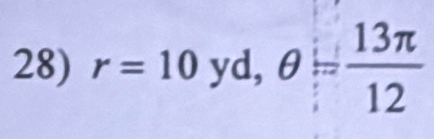 r=10yd, θ = 13π /12 