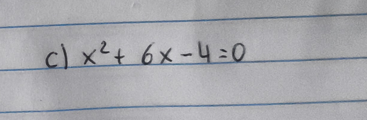 cl x^2+6x-4=0