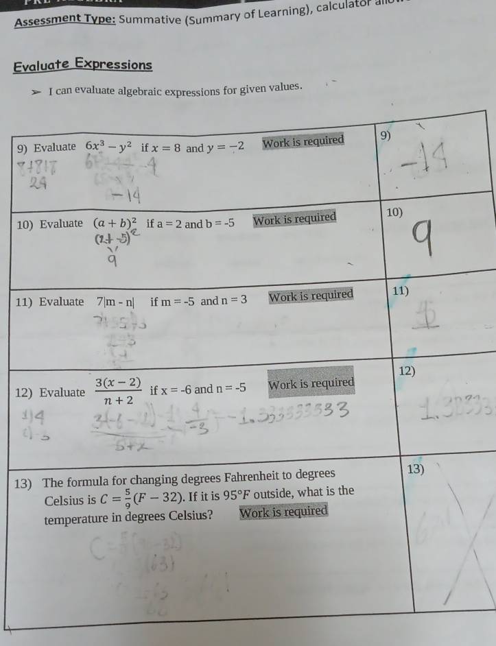 Assessment Type: Summative (Summary of Learning), calculator a
Evaluate Expressions
I can evaluate algebraic expressions for given values.
9)
10
11
12
13