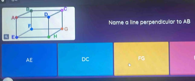 Name a line perpendicular to AB
AE
DC
FG