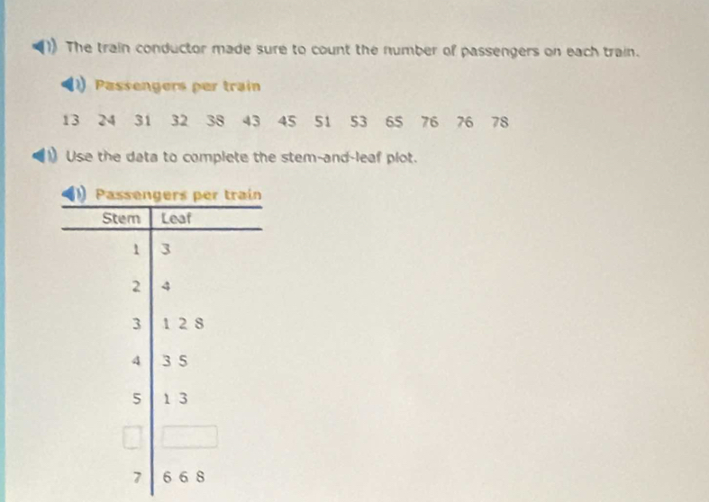 Solved: The train conductor made sure to count the number of passengers ...
