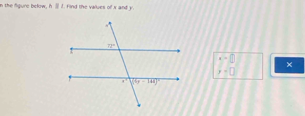 the figure below, hparallel l. Find the values of x and y.
x=□
×
y=□