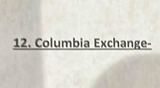 Columbia Exchange-