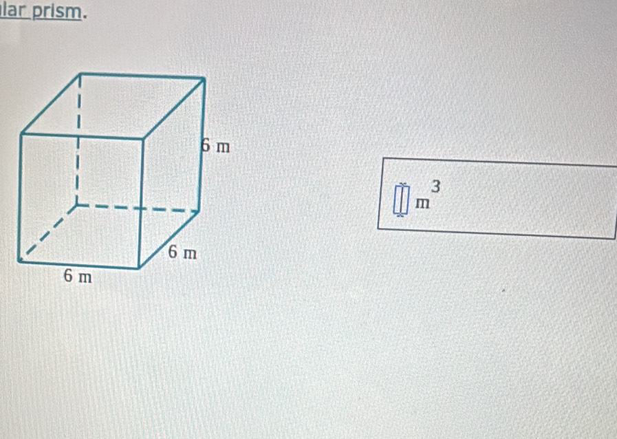 lar prism.
□ m^3