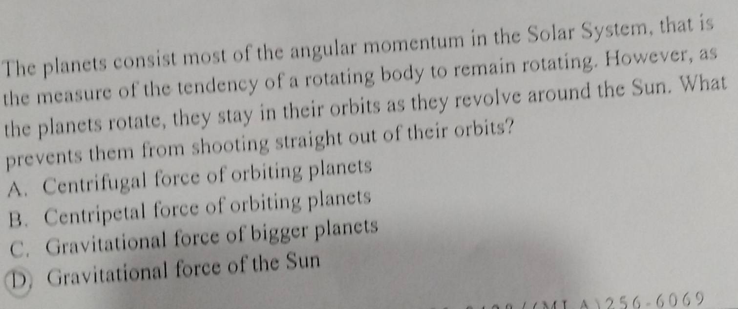 Solved: The planets consist most of the angular momentum in the Solar ...