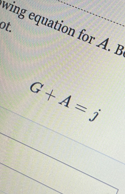 ot.
wing equation for A. B