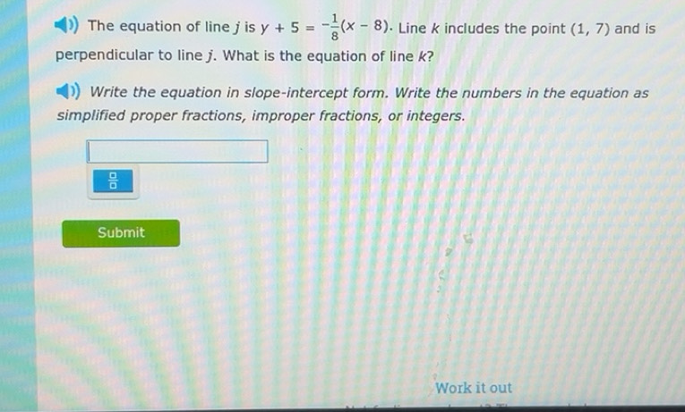 Solved: The equation of line j is y+5=- 1/8 (x-8) · Line k includes the ...
