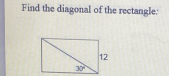 Find the diagonal of the rectangle: