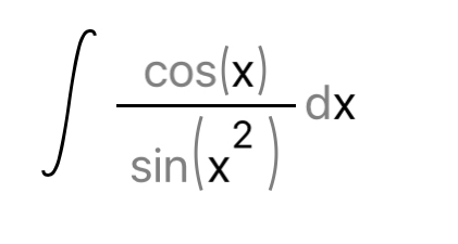 ∈t  cos (x)/sin (x^2) dx