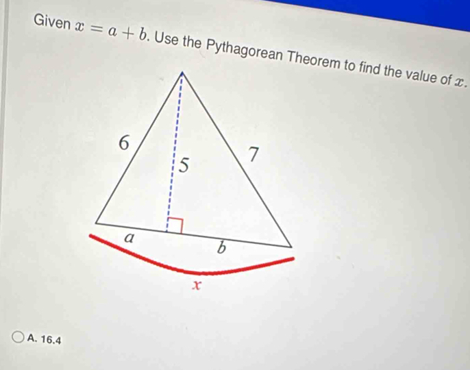 Given x=a+b
A. 16.4