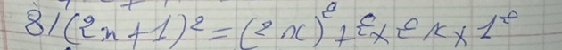 81(2n+1)^2=(2n)^0+varepsilon _* E