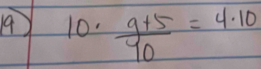 9 10.  (9+5)/40 =4.10