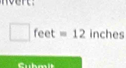 square feet=12 | inches