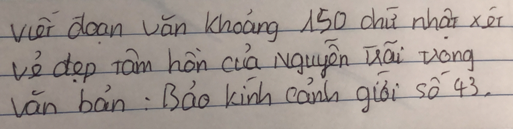 viei dean ván khoāng 150 chú nháǐ xéi 
ve dep ram hán cia iguyén uái zóng 
ván bàn: Báo kinh canh giái sò 43.