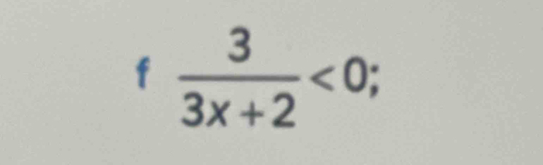  3/3x+2 <0</tex>;