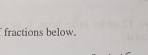 fractions below.