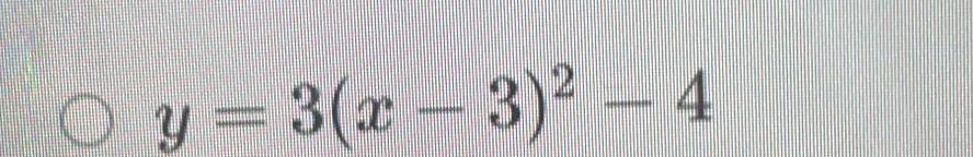 y=3(x-3)^2-4