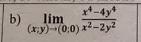 limlimits _(x;y)to (0;0) (x^4-4y^4)/x^2-2y^2 