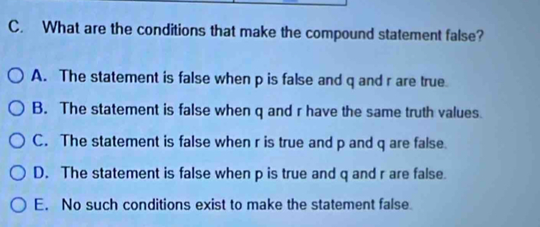 Solved: What are the conditions that make the compound statement false ...