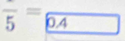 frac 5=frac 0.4