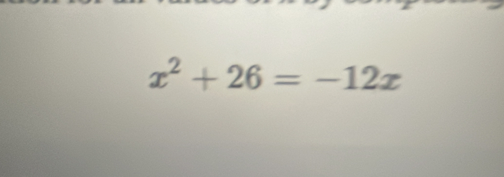 x^2+26=-12x