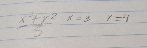  (x^2+y^2)/5 x=3 x=4