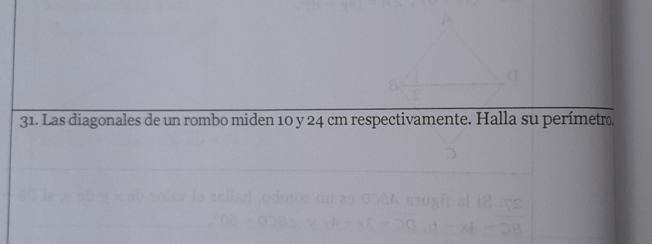 Las diagonales de un rombo miden 10 y 24 cm respectivamente. Halla su perímetro.