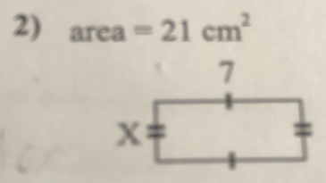 area=21cm^2
7
x=□