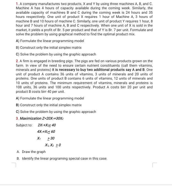Solved: A company manufactures two products, X and Y by using three ...
