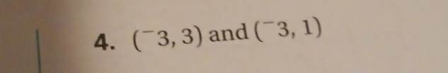 (^-3,3) and (^-3,1)