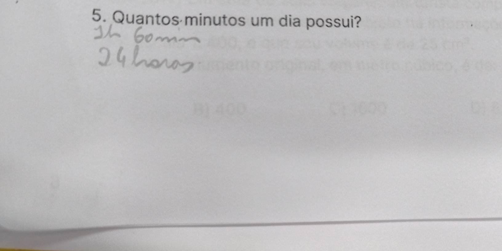 Resolvido:Quantos minutos um dia possui?