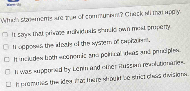 Solved: Warm-Up Which statements are true of communism? Check all that ...