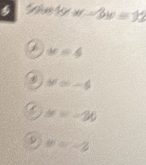 3y =1
w=4
B M=-6
AC=-30
9 y=-3