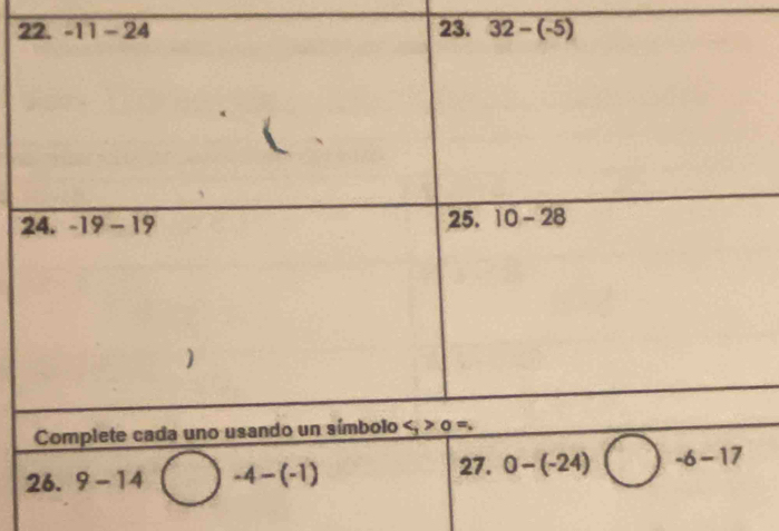 2
26. 9-14bigcirc -4-(-1) 27. 0-(-24)bigcirc