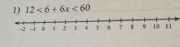 12<6+6x<60</tex>