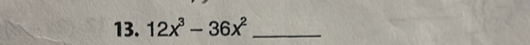 12x^3-36x^2 _