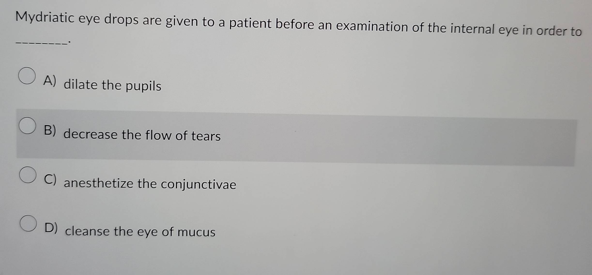 Solved: Mydriatic eye drops are given to a patient before an ...