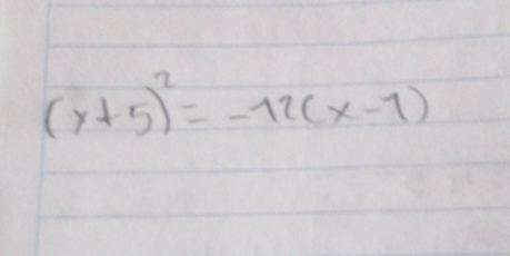 (y+5)^2=-12(x-1)