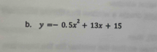 y=-0.5x^2+13x+15