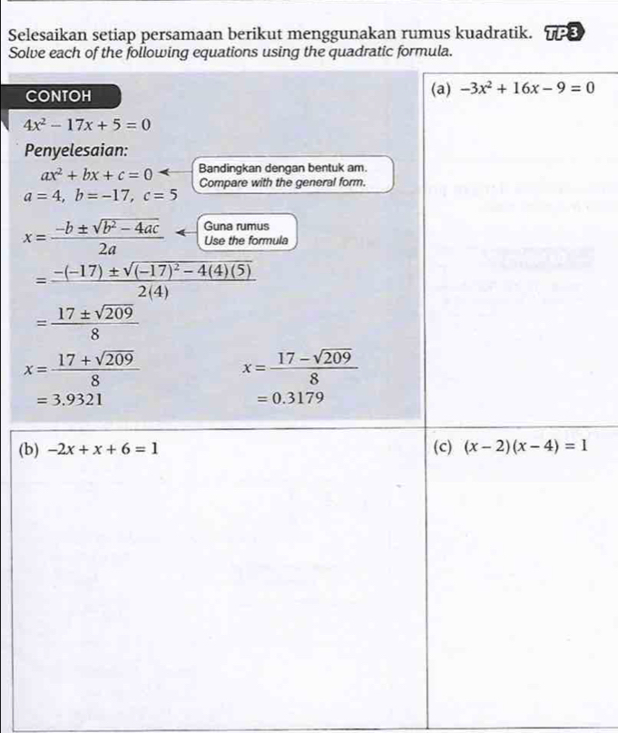 Selesaikan setiap persamaan berikut menggunakan rumus kuadratik. 
Solv
C
P
(b