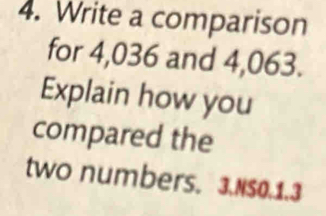 Solved: Write a comparison for 4,036 and 4,063. Explain how you ...