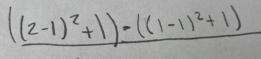 (_ (2-1)^2+1)· ((1-1)^2+1)