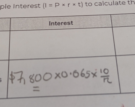 ple Interest (I=P* r* t) to calculate th