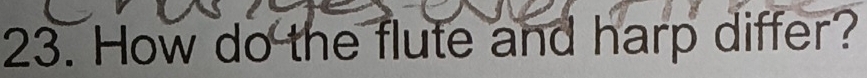 How do the flute and harp differ?