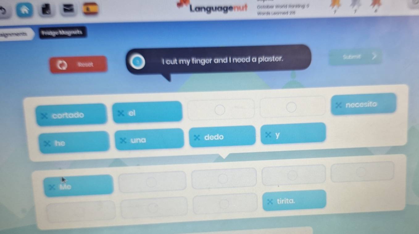 Languagenut Ostober World Ronkding ? 
Words Leamed 215
signments Frage Magnets 
Reset I cut my finger and I need a plaster. Submit 
cortado X el necesito 
he una dedo 
× y
x Me
X tirita.