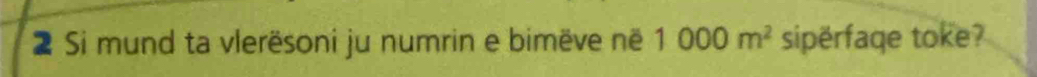 Si mund ta vlerësoni ju numrin e bimëve në 1000m^2 sipërfaqe toke?