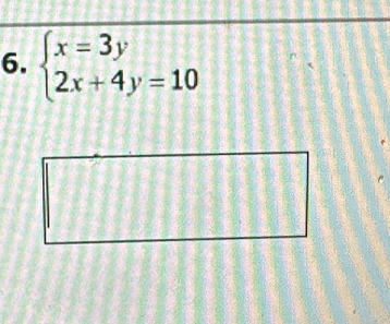 beginarrayl x=3y 2x+4y=10endarray.