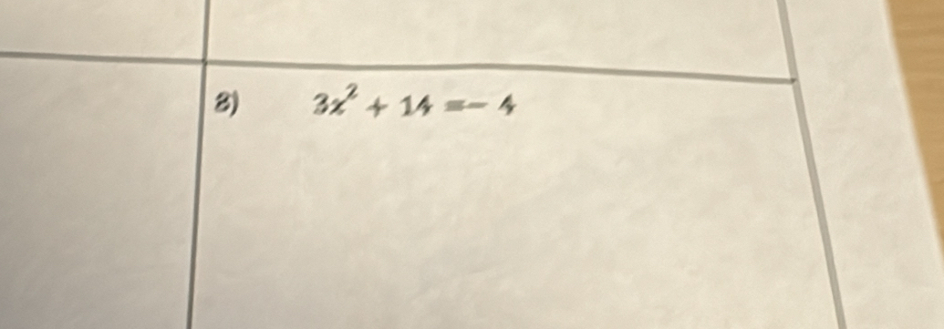 3x^2+14=-4