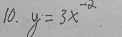 y=3x^(-2)